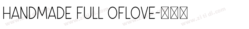 Handmade Full Oflove字体转换
